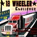 18 Wheeler - Put your truck driving skills to the test. Show Them Skills.