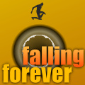 Falling Forever - Try to not fall into a giant laser & exploding into many little pieces.