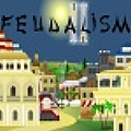 Feudalism 2 - Start as small town ruler with the lofty goal becoming king.