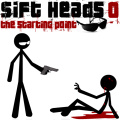 Sift Heads 0 - This is where it all began for Vinnie, the greatest killer.