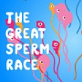 The Great Sperm Race - Millions will die and only one can survive. Is it you?