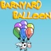 Barnyard Balloon - Pop the balloons of the other animals before yours gets popped.