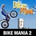 Bike Mania 2 - Your chance to once again surmount all the obstacles with your bike.