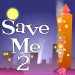 Save Me 2 - Again save people and things from the burning buildings, but some things cannot be saved.