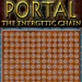 The Portal - Genereate the power necessary to open the gates of The Portal.